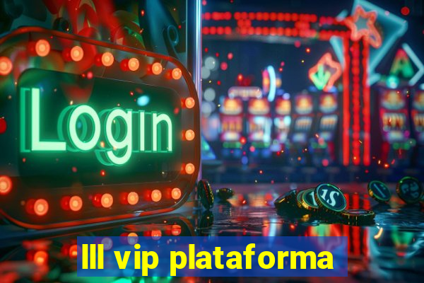 lll vip plataforma